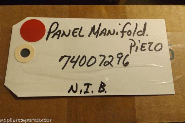 MAYTAG STOVE 74007296 PANEL MANIFOLD PIEZO NEW IN BOX MAYTAG STOVE 74007296 PANEL MANIFOLD PIEZO NEW IN BOX